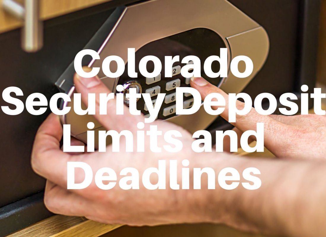 Colorado Security Deposit Limits and Deadlines