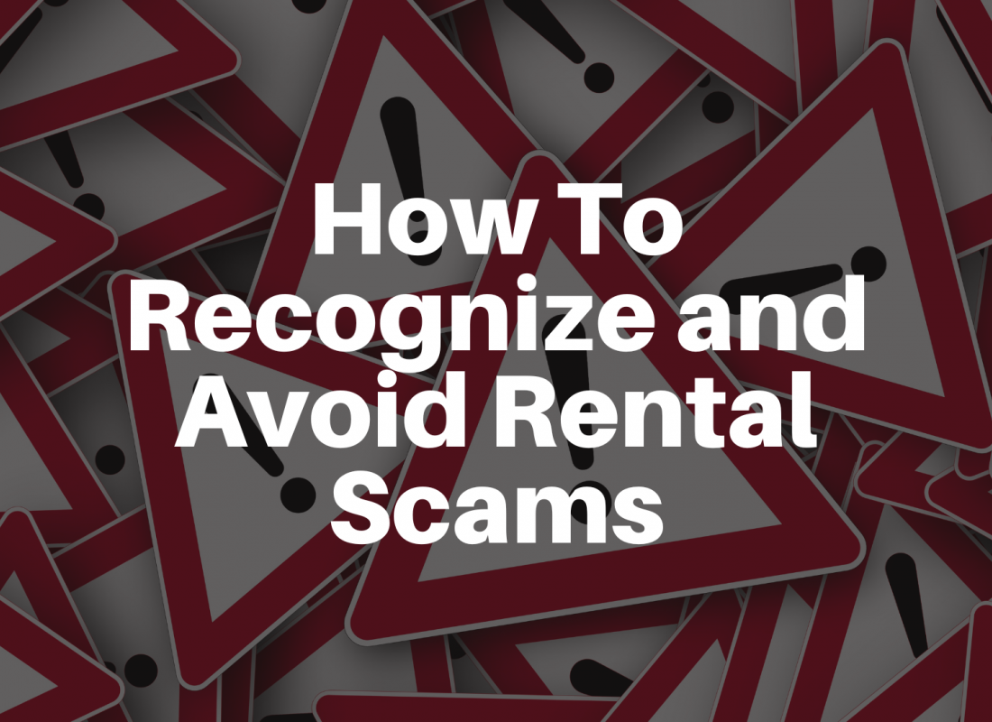 How To Recognize and Avoid Rental Scams