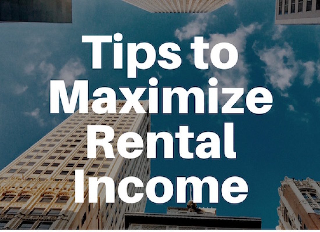 Tips to Maximize Rental Income