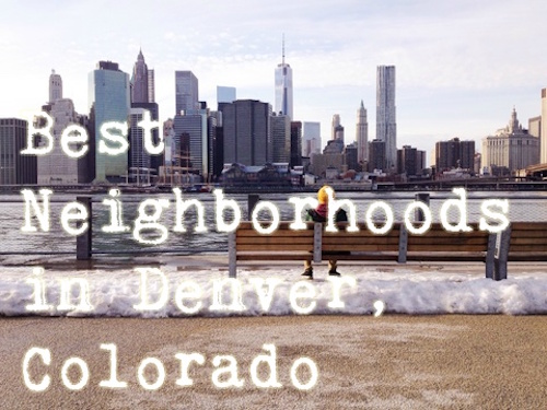 best-neighborhoods-denver-colorado